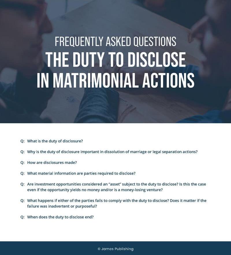 FAQs: The Duty To Disclose In Matrimonial Actions