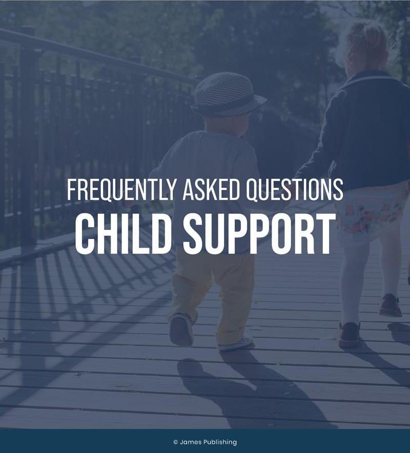 Frequently Asked Questions: Child Support